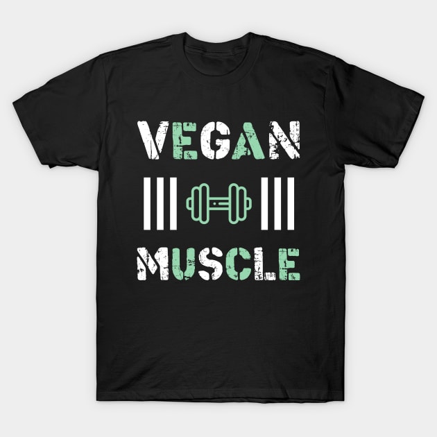 Vegan Muscle T-Shirt Funny Vegan saying vegetarian T-Shirt by STAR SHOP